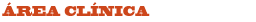 Área Clínica