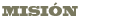 Misión
